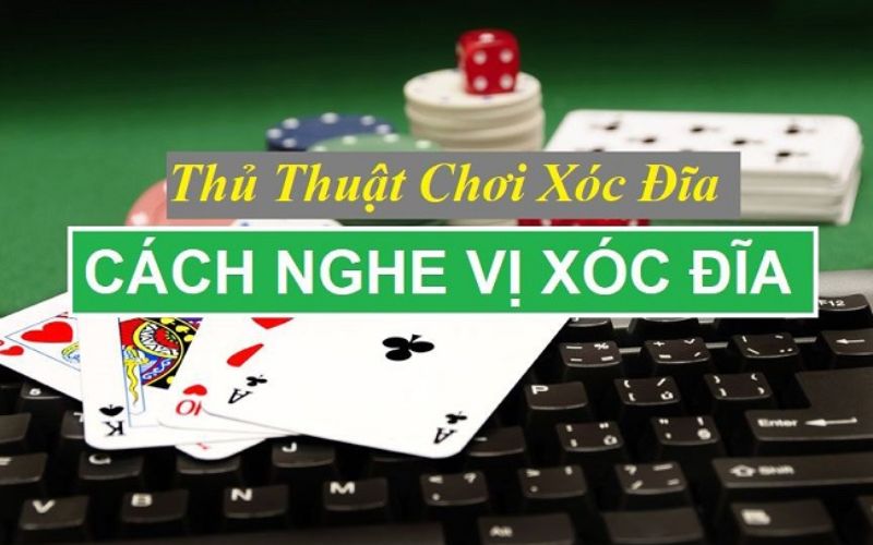 Làm thế nào để cải thiện cách nghe vị xóc đĩa?